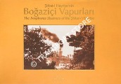 Sirket-i Hayriye Bogazici Vapurlari / The Bosphorous Steamers of the Sirket-i Hayriye by GULERYUZ, Ahmet & YUCE, Hande